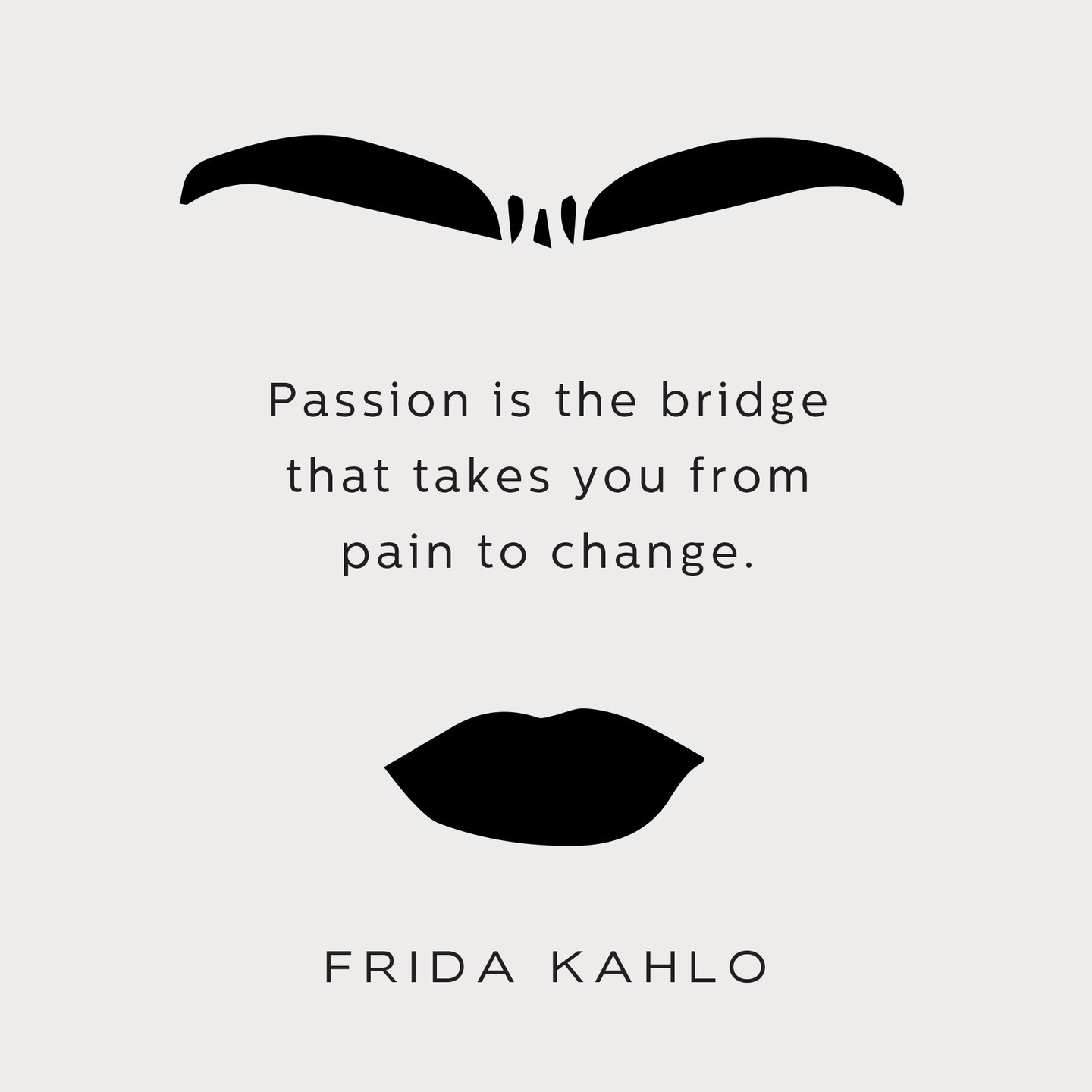 International Women's Day ✨

You know it had to come from the original uni-brow herself!

Passion is the bridge that takes you from pain to change.
- Frida Kahlo

A massive amount of passion is poured into the work we do on a consistent basis. 

You know it, you feel it, you live and breathe it.

It's our course of action that will begin to pierce through and create change.

We begin to recognize that the sweet taste of change can only exist because of the pain along the way.

As they say, blood, sweat and tears. 

So, as business owners or women, we do it over and over and over again. 

Whatever pain you endured or are enduring, continue to let passion fuel that fire and blaze forward!!

🖤M-C

 #brandstrategy #brandstrategist #branding #branddesigner #brandingconsultant #brandconsultant #brandingkc #marketing #marketingconsultant #marketingstrategy #marketingstrategist #marketingstrategykc #marketingagency #creativeagency #brandingagency #kansascitymarketing #marketingtips #businessconsultant #consultant #brandingtips #brandingandmarketing #brandingstudio #femalefounder #internationalwomensday #internationalwomensday2023 #womensday #womeninbusiness